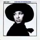 12'' - Dee C. Lee - Come Hell Or Waters High