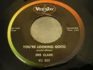 Dee Clark - You're Lookin' Good