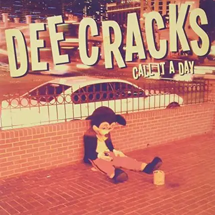 DEECRACKS - Call It a Day