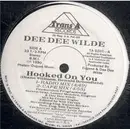 12'' - Dee Dee Wilde - Hooked On You