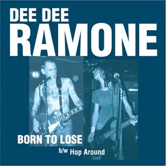 Dee Dee Ramone - BORN TO LOSE