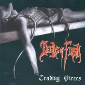 Deeds of Flesh - Trading Pieces -Remastere