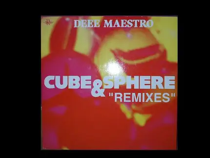 Deee Maestro - Cube & Sphere 'Remixes'
