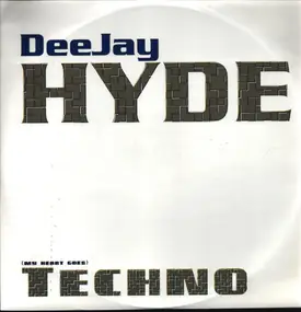 deejay hyde - (My Heart Goes) Techno