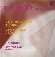 D.J. Fifty (The Professor) - Into The Groove (A-Thon) Rap