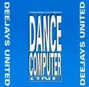 12inch Vinyl Single - Deejays United - Dance Computer One