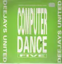 12'' - Deejays United - Computer Dance Five