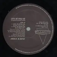 Deely.B.Dine - Love Me Hold Me