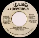 7inch Vinyl Single - Deenie Ranks - Slam And Go Talk