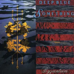 Deep Blue Something - Byzantium