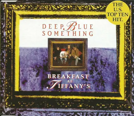 Deep Blue Something - Breakfast at Tiffany's