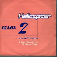 Deep Blue - Helicopter (Remix 2)