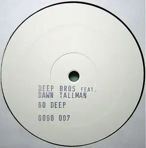 Deep Bros. feat. Dawn Tallman - Go Deep