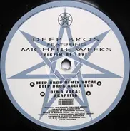 Deep Bros. Featuring Michelle Weeks - Victim Of Love