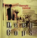 12inch Vinyl Single - Deep Cops - Thought Control