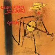 LP - Deep Creek Jazzuits - Again