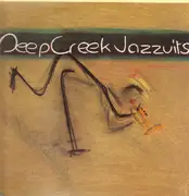 LP - Deep Creek Jazzuits - The Deep Creek Jazzuits