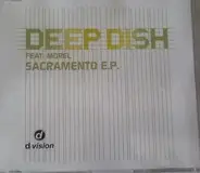 Deep Dish feat. Richard Morel - Sacramento E.P.