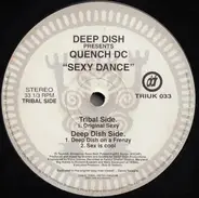 Deep Dish Presents Quench - Sexy Dance