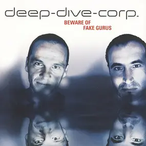 Deep-Dive-Corp. - Beware Of Fake Gurus