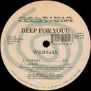 12inch Vinyl Single - Deep For Youu - Wild Saxx / Can't Quite Understand / It's Alright