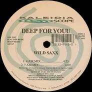 Deep For Youu - Wild Saxx / Can't Quite Understand / It's Alright