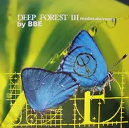 Deep Forest III - Madazulu (Remix By BBE)