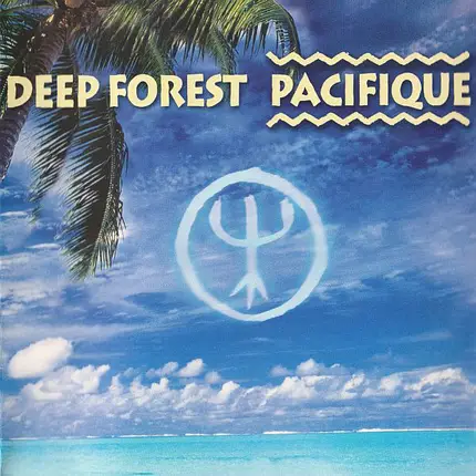 Deep Forest - Pacifique