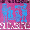 Double LP - Deep Freeze Productions - Slowbone