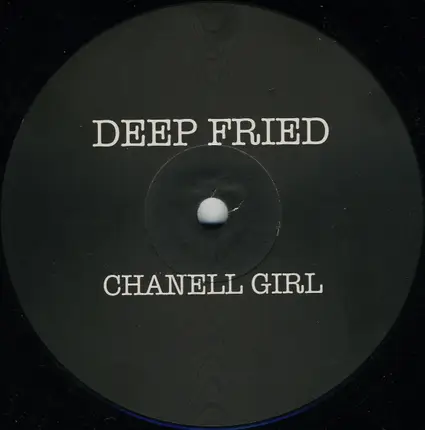 Deep Fried - Chanell Girl
