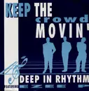 12inch Vinyl Single - Deep In Rhythm Featuring Ezee P - Keep The Crowd Movin'