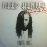 Deep Kenley - Call Me (Remix)