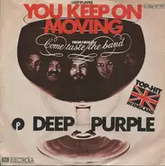 Deep Purple - You Keep On Moving