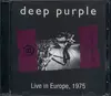 Double CD - Deep Purple - Live In Europe, 1975