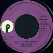 7'' - Deep Purple - Might Just Take Your Life / Coronarias Redig