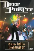DVD - Deep Purple - Come Hell Or High Water