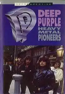 Deep Purple - Heavy Metal Pioneers