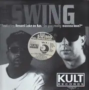 12inch Vinyl Single - Deep Swing Feat. Renard Luke - Do You Really Wanna Love?