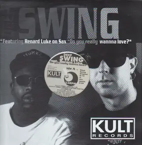 Deep Swing Feat. Renard Luke - Do You Really Wanna Love?