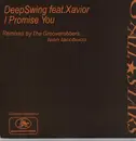 12inch Vinyl Single - Deep Swing Feat. Xavior - I Promise You