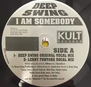 Deep Swing - I Am Somebody