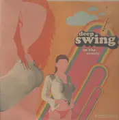 Deep Swing - In The Music (Unreleased German Exclusive Edition)