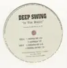 12'' - Deep Swing - In the Music
