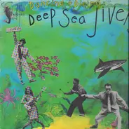 Deep Sea Jivers - Dancing + Dining With The Deep Sea Jivers