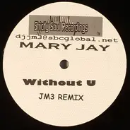 Deep Side / Mary Jay - Without U / Let's Make Love