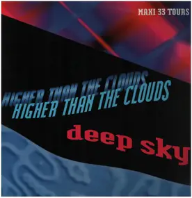 Deep Sky - Higher Than The Clouds