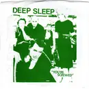 7inch Vinyl Single - Deep Sleep - You're Screwed - repress