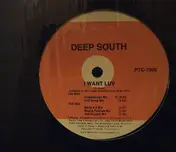 deep south - I Want Luv