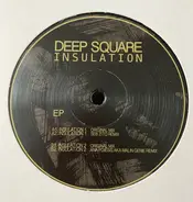 Deep Square - Insulation EP