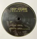 12inch Vinyl Single - Deep Square - Insulation EP - EP